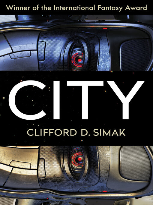 Title details for City by Clifford D. Simak - Available